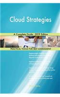 Cloud Strategies A Complete Guide - 2019 Edition