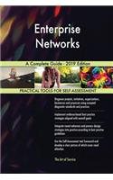 Enterprise Networks A Complete Guide - 2019 Edition