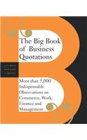 The Big Book of Business Quotations