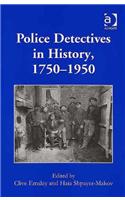 Police Detectives in History, 1750-1950