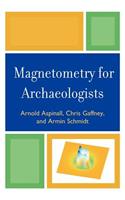 Magnetometry for Archaeologists