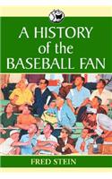 History of the Baseball Fan