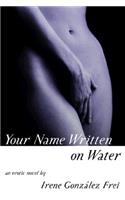 Your Name Written on Water