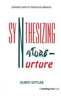Synthesizing Nature-nurture
