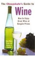 The Cheapskate's Guide to Wine