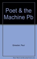 Poet & the Machine Pb