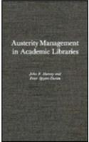 Austerity Management in Academic Libraries
