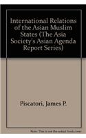 International Relations of the Asian Muslim States