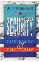 Security: The False & the True