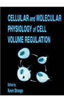 Cellular and Molecular Physiology of Cell Volume Regulation