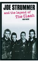 Joe Strummer and the Legend of the Clash