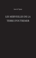 Les Merveilles de la Terre d'Outremer