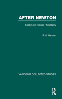 After Newton: Essays on Natural Philosophy