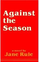 Against the Season