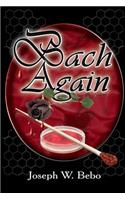 Bach Again