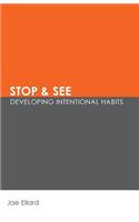 Stop & See