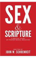 Sex & Scripture: A Biblical Study of Proper Sexual Behavior