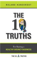 Ten Truths for Raising a Healthy Bouncy Business