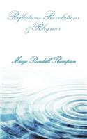 Reflections Revelations &rhymes