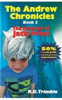 The Revenge of Jack Frost: The Andrew Chronicles
