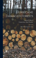 Hurricane Damaged Forests: Still an Important State Asset