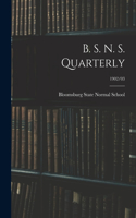 B. S. N. S. Quarterly; 1902/03