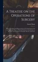 Treatise on the Operations of Surgery