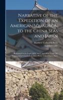 Narrative of the Expedition of an American Squadron to the China Seas and Japan