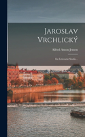 Jaroslav Vrchlický
