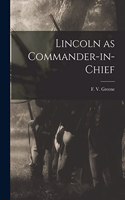 Lincoln as Commander-in-Chief