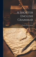 A Shorter English Grammar