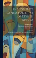 Complete Cynic's Calendar Of Revised Wisdom
