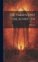 Parsen Und Ihre Schriften