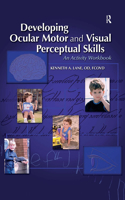 Developing Ocular Motor and Visual Perceptual Skills