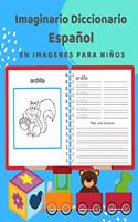 Imaginario Diccionario Español En Imagenes Para Niños: 100 lista de vocabulario en Spanish basico juegos de flashcards en diccionarios de imágenes. Fácil de aprender un nuevo idioma con vocabulario de fr