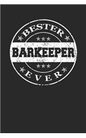 Bester Barkeeper Ever: A5 Blanko - Notebook - Notizbuch - Taschenbuch - Journal - Tagebuch - Ein lustiges Geschenk für die Besten Männer Der Welt