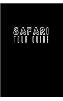 Safari Tour Guide: Notebook Journal Diary 110 Lined pages