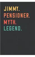 Jimmy. Pensioner. Myth. Legend.