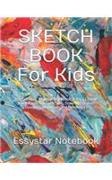 SKETCH BOOK For Kids