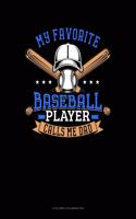 My Favorite Baseball Player Calls Me Dad: 6 Columns Columnar Pad