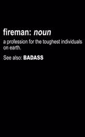 Fireman Noun A Profession For The Toughest Individuals on Earth