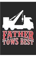 Fathers Tows Best: Tow Truck Driver Dad Dot Grid Journal, Diary, Notebook 6 x 9 inches with 120 Pages