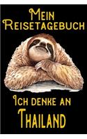 Mein Reisetagebuch - Ich denke an Thailand: DIN A5 Reise Journal / Notizbuch / Reisetagebuch zum selber ausfüllen mit Checklisten, Packliste, Reise Vorbereitung und viel Platz für Urlaubserinn