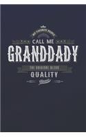 My Favorite People Call Me Granddady The Original Blend Quality Classic