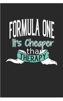 Formula One It's Cheaper Than Therapy