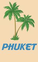 Phuket: Beach Lover's Journal with Beach Themed Stationary and Quotes (6 X 9)