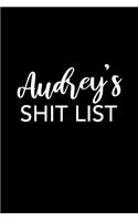 Audrey's Shit List: Audrey Gift Notebook - Funny Personalized Lined Note Pad for Women Named Audrey - Novelty Journal with Lines - Sarcastic Cool Office Gag Gift for Co