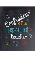 Confessions of a Pre-School Teacher