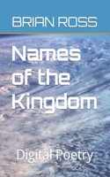 Names of the Kingdom: Digital Poetry