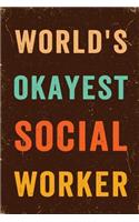 World's Okayest Social Worker Notebook Vintage: Funny Wide-Ruled Notepad for Care Workers